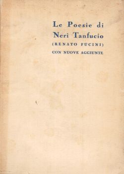 Le Poesie di Neri Tanfucio con nuove aggiunte, Renato Fucini